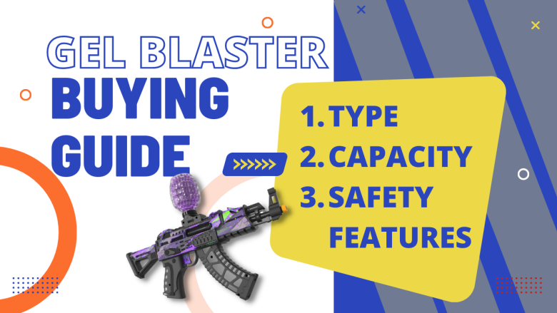 gel blaster buying guide