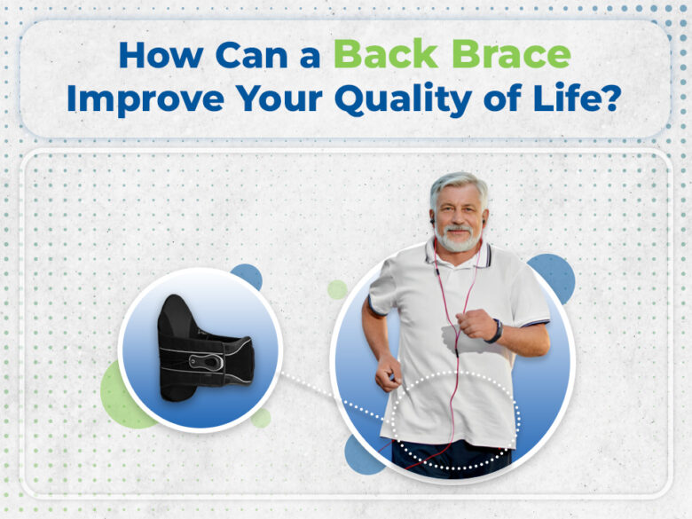 How Can A Back Brace Improve Your Quality Of Life? - The Frisky